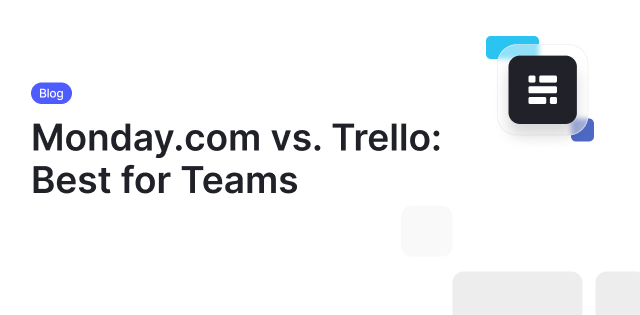 Monday.com vs Trello - The Ultimate Project Management Tool Showdown